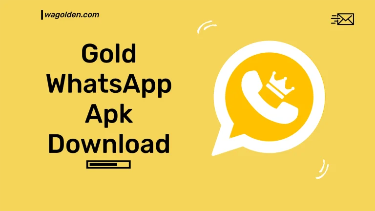 Gold WhatsApp Apk Download – Golden WhatsApp 2024