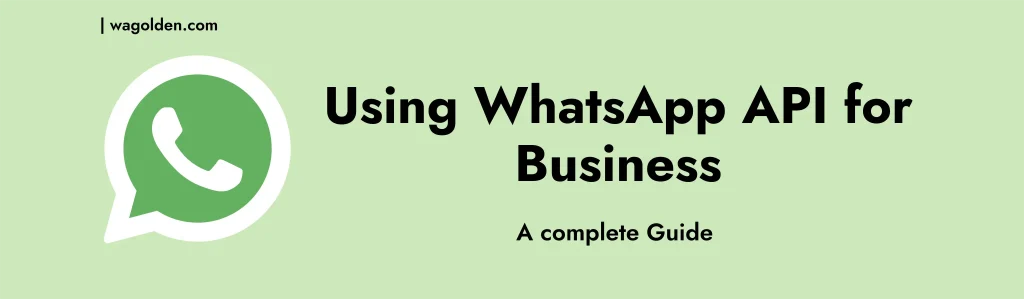 Using WhatsApp API for Business