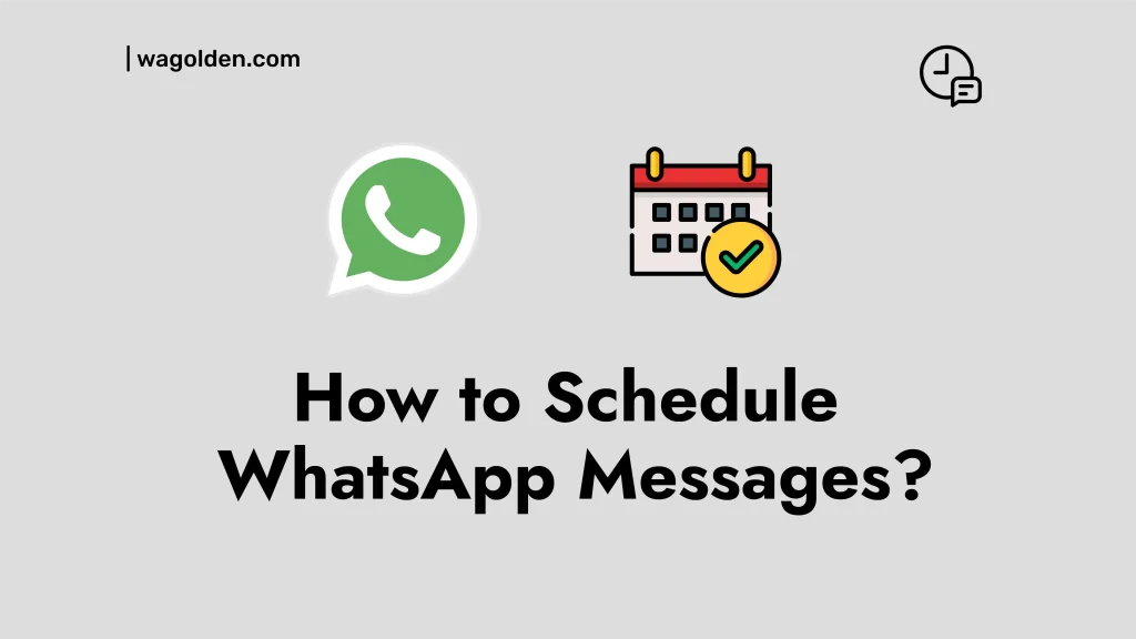 How to Schedule WhatsApp Messages