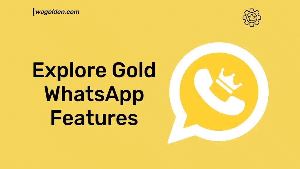 Gold WhatsApp Features